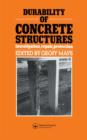 Image for Durability of Concrete Structures : Investigation, repair, protection