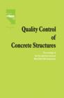 Image for Quality Control of Concrete Structures : Proceedings of the Second International RILEM/CEB Symposium