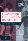Image for Coaching children in sport  : principles and practice