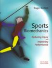 Image for Sports biomechanics  : reducing injury and improving performance