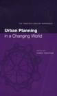 Image for Urban planning in a changing world  : the twentieth century experience