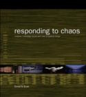 Image for Responding to chaos  : tradition, technology, society and order in Japanese design