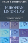 Image for Wyatt &amp; Dashwood: European Union Law