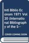 Image for Intl Biblio Econom 1971 Vol 20