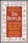 Image for Tom Brown&#39;s Science and Art of Tracking