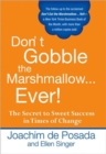 Image for Don&#39;T Gobble the Marshmallow...Ever!