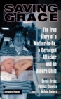 Image for Saving Grace : The True Story of a Mother-to-Be, a Deranged Attacker, and an UnbornChild