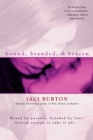 Image for Bound, Branded, &amp; Brazen