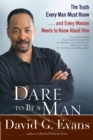 Image for Dare To Be A Man
