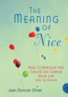 Image for The Meaning of Nice