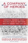 Image for A Company of Heroes : Personal Memories about the Real Band of Brothers and the Legacy They Left Us