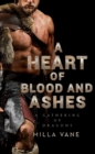Image for A Heart of Blood and Ashes