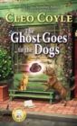 Image for The Ghost Goes to the Dogs