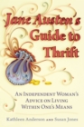 Image for Jane Austen&#39;s Guide to Thrift : An Independent Woman&#39;s Advice on Living within One&#39;s Means