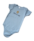 Image for Onesie: Born To Read (6-12 mos) Blue