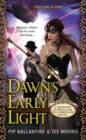 Image for Dawn&#39;s Early Light : A Ministry of Peculiar Occurrences Novel