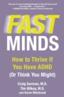 Image for Fast Mind : How to Thrive If You Have ADHD (or Think You Might)