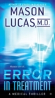 Image for Error In Treatment : A Medical Thriller