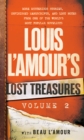 Image for Louis L&#39;Amour&#39;s lost treasuresVolume 2,: More mysterious stories, unfinished manuscripts, and lost notes from one of the world&#39;s most popular novelists