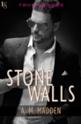 Image for Stone Walls: A True Heroes Novel