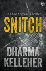 Image for Snitch: A Shea Stevens Thriller