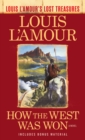 Image for How the West Was Won (Louis L&#39;Amour&#39;s Lost Treasures)