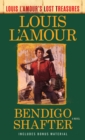 Image for Bendigo Shafter (Louis L&#39;Amour&#39;s Lost Treasures): A Novel