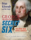 Image for George Washington&#39;s secret six: the spies who saved America