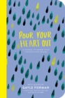 Image for Pour Your Heart Out (Gayle Forman)