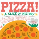 Image for Pizza!  : a slice of history