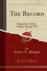 Image for The Record, Vol. 51: Hampden-Sydney College; Spring 1974 (Classic Reprint)