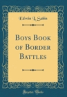 Image for Boys Book of Border Battles (Classic Reprint)