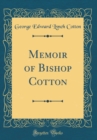 Image for Memoir of Bishop Cotton (Classic Reprint)