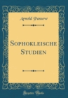 Image for Sophokleische Studien (Classic Reprint)