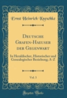 Image for Deutsche Grafen-Haeuser der Gegenwart, Vol. 3: In Heraldischer, Historischer und Genealogischer Beziehung; A-Z (Classic Reprint)