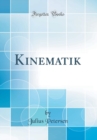 Image for Kinematik (Classic Reprint)