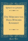 Image for Die Marchen von Hans Burgers Kindheit (Classic Reprint)
