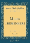 Image for Miles Tremenhere, Vol. 2 of 2 (Classic Reprint)