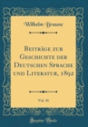 Image for Beitrage zur Geschichte der Deutschen Sprache und Literatur, 1892, Vol. 16 (Classic Reprint)