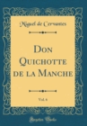 Image for Don Quichotte de la Manche, Vol. 6 (Classic Reprint)