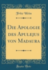Image for Die Apologie des Apulejus von Madaura (Classic Reprint)
