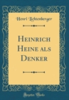 Image for Heinrich Heine als Denker (Classic Reprint)