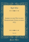Image for Jahrbuch der Deutschen Shakespeare-Gesellschaft, 1877, Vol. 12 (Classic Reprint)