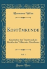 Image for Kostumkunde, Vol. 1: Geschichte der Tracht und des Geraths der Volker des Alterthums (Classic Reprint)