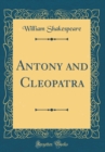 Image for Antony and Cleopatra (Classic Reprint)