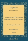 Image for Jahrbuch der Deutschen Shakespeare-Gesellschaft, Vol. 13: Im Auftrage des Vorstandes (Classic Reprint)