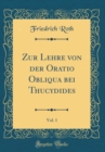 Image for Zur Lehre von der Oratio Obliqua bei Thucydides, Vol. 1 (Classic Reprint)