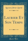 Image for Laurier Et Son Temps (Classic Reprint)