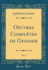 Image for Oeuvres Completes de Gessner, Vol. 3 (Classic Reprint)
