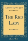 Image for The Red Lady (Classic Reprint)